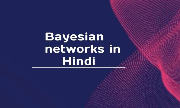 Bayesian networks in Hindi