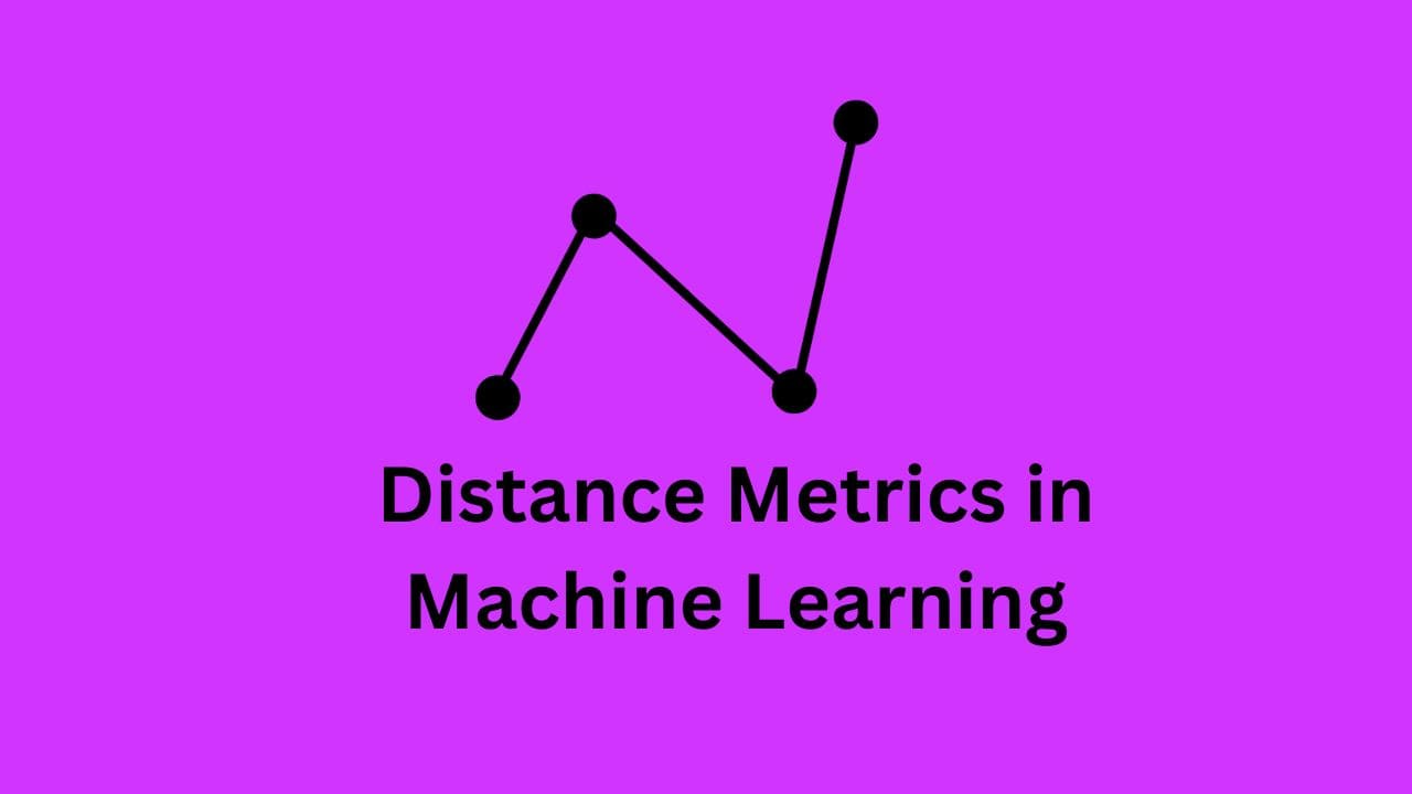 Distance Metrics in Machine Learning