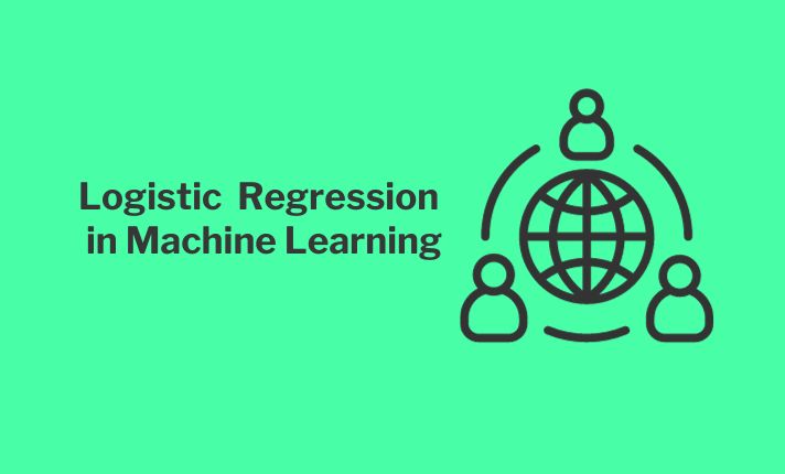 Logistic Regression in Machine Learning
