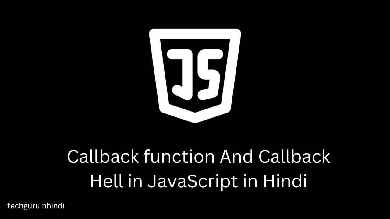 Callback function in JavaScript in Hindi